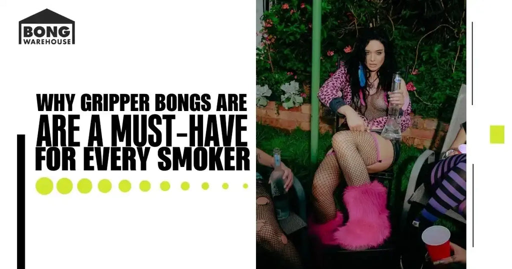 Gripper bongs must-have for smokers, bold woman in fishnets, pink boots holding bong.